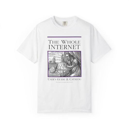 The Whole Internet | Comfort Colors® Unisex Tee